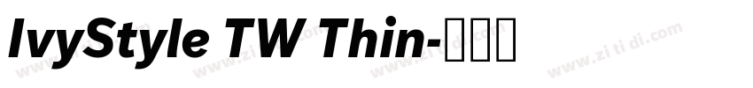 IvyStyle TW Thin字体转换